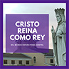 Christ the King Social Image 2 Spanish