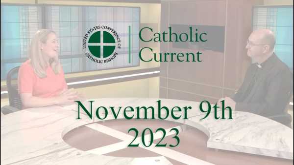 Catholic Current - Week of November 9, 2023