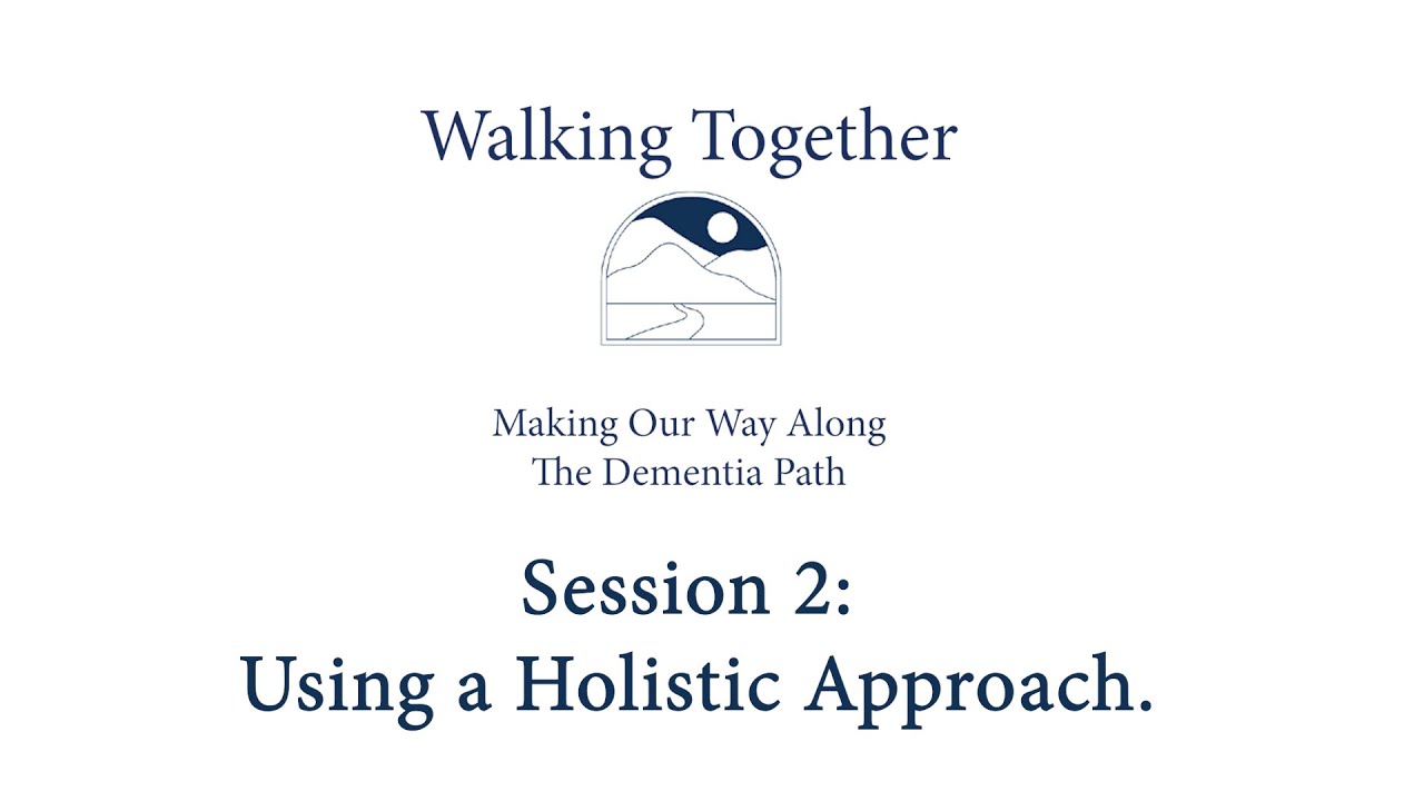 Session 2: Using a Holistic Approach