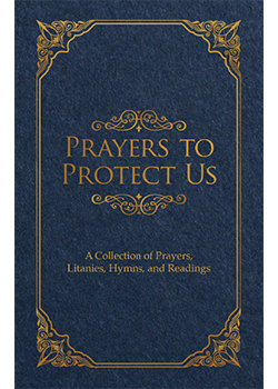 Prayers to Protect Us