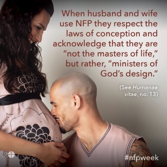 When husband and wife use NFP they realize they are ministers of God's design. Husband kisses wife's pregnant belly.