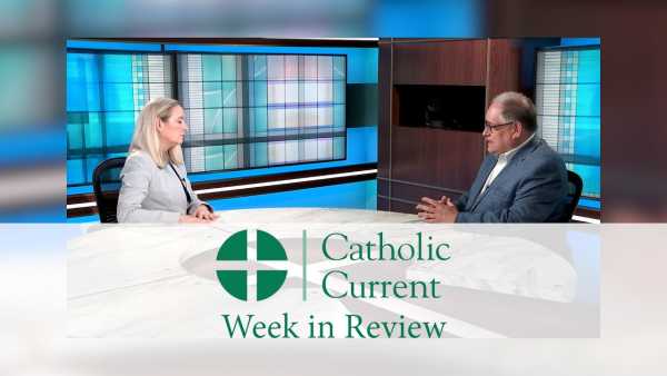 Catholic Current - Week in Review (May 19-23, 2025)