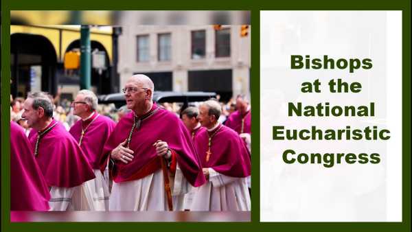 Catholic Current - National Eucharistic Congress