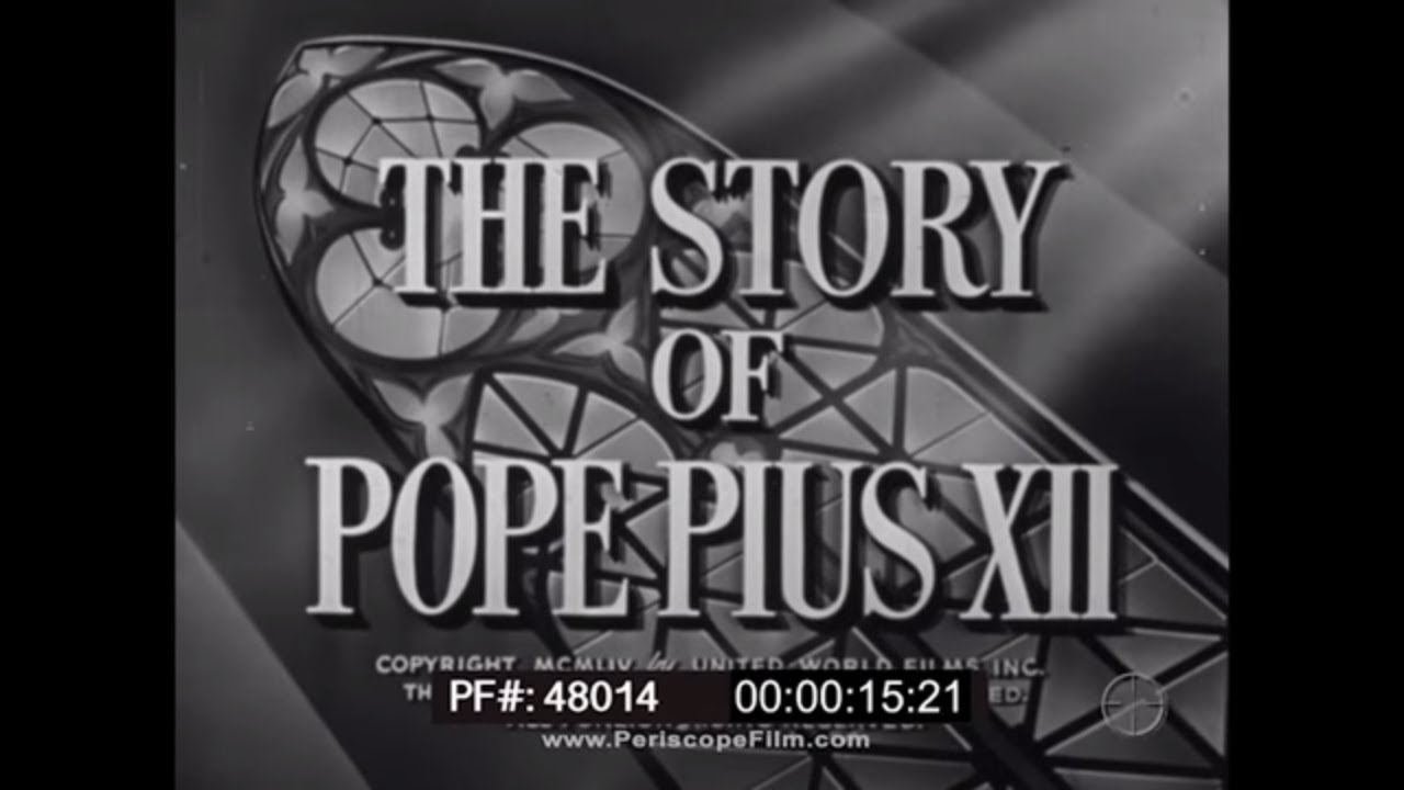 1954 DOCUMENTARY ABOUT POPE PIUS XII LOURDES FRANCE VATICAN CITY