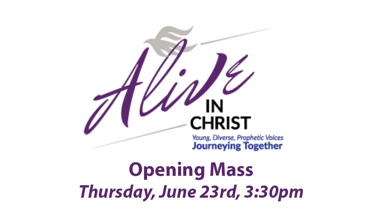 Alive in Christ Opening Mass