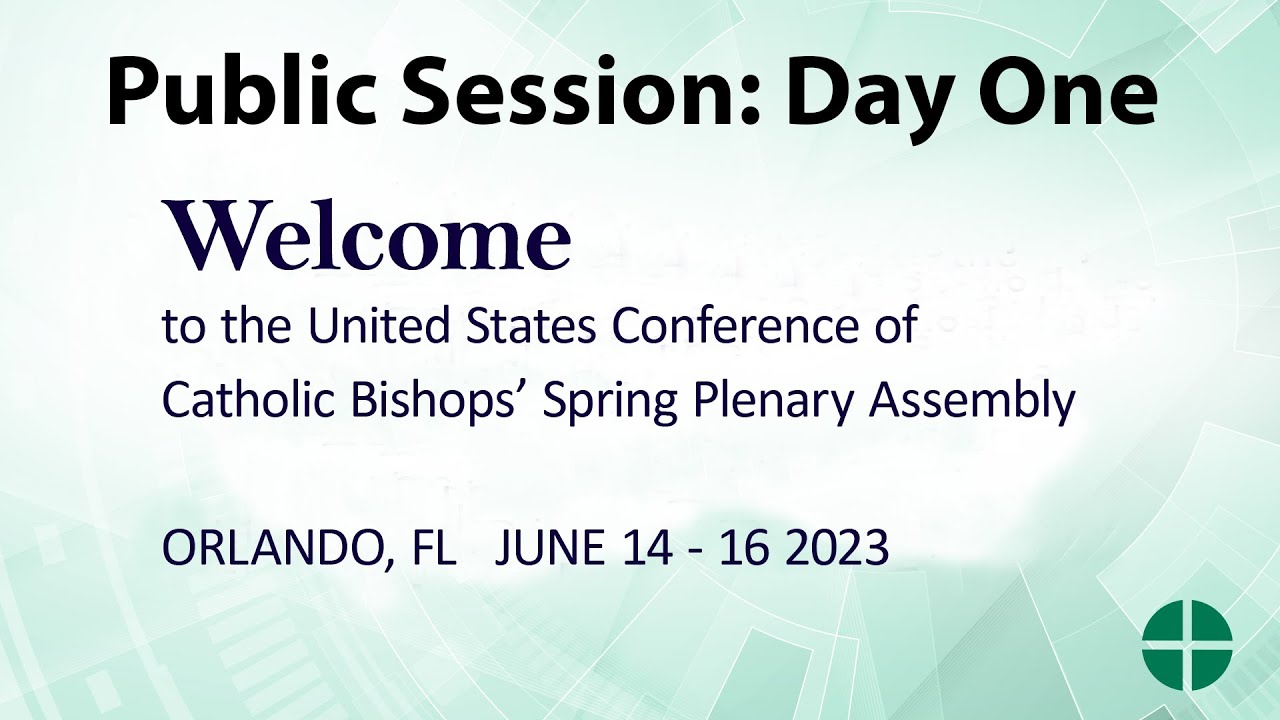 June 2023 Plenary Assembly Livestream Day 1 USCCB