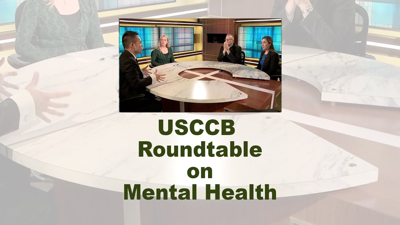 USCCB Roundtable on Mental Health, March 19, 2024