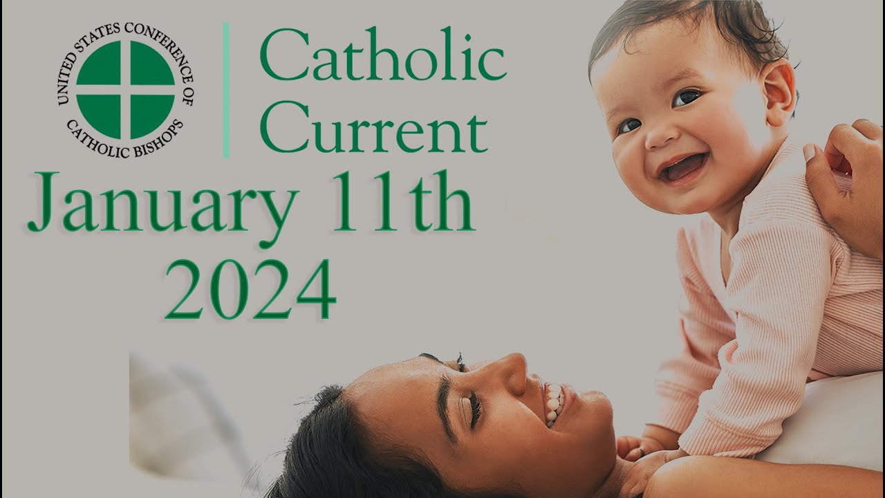 This Week’s Catholic Current: 9 Days for Life Novena Starts January 16